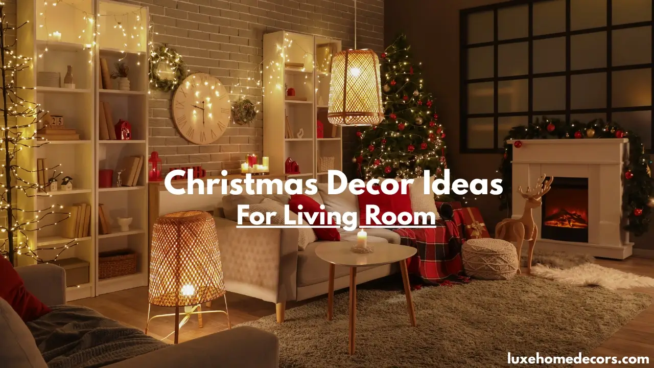 Christmas Decor Ideas for Living Room