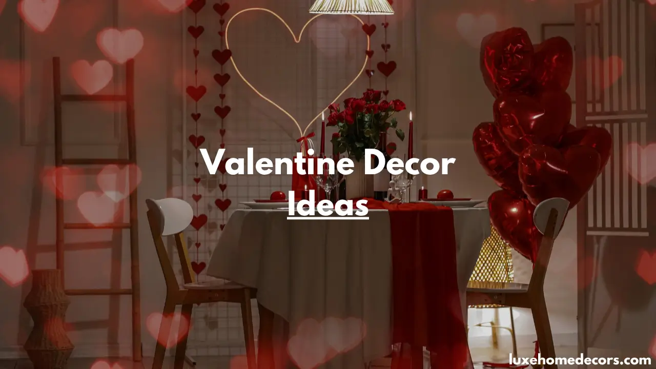 Valentine Decor Ideas