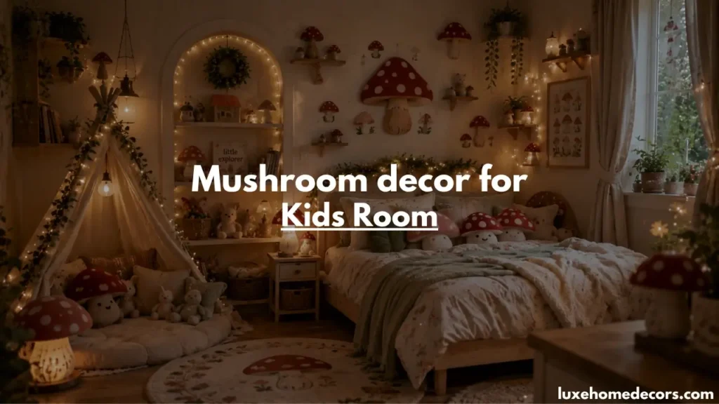 Mushroom Decor for Kids Room
