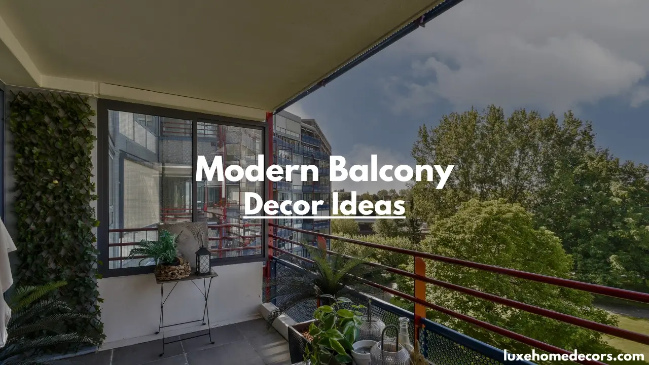 Modern Balcony Decor Ideas