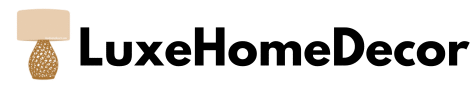 Luxe Home Decors