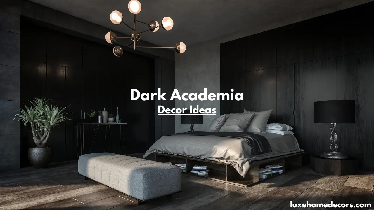 Dark Academia Decor Ideas