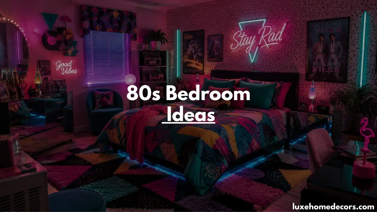 80s Bedroom Ideas