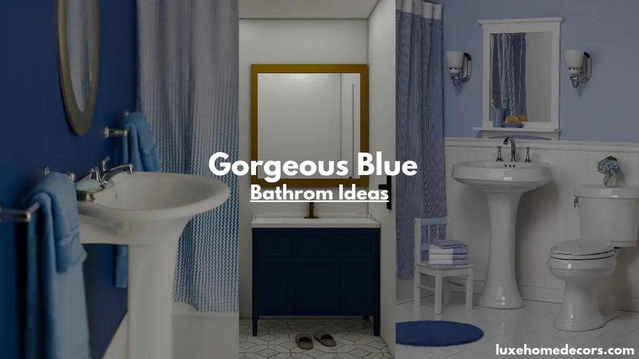Gorgeous Blue Bathroom Ideas